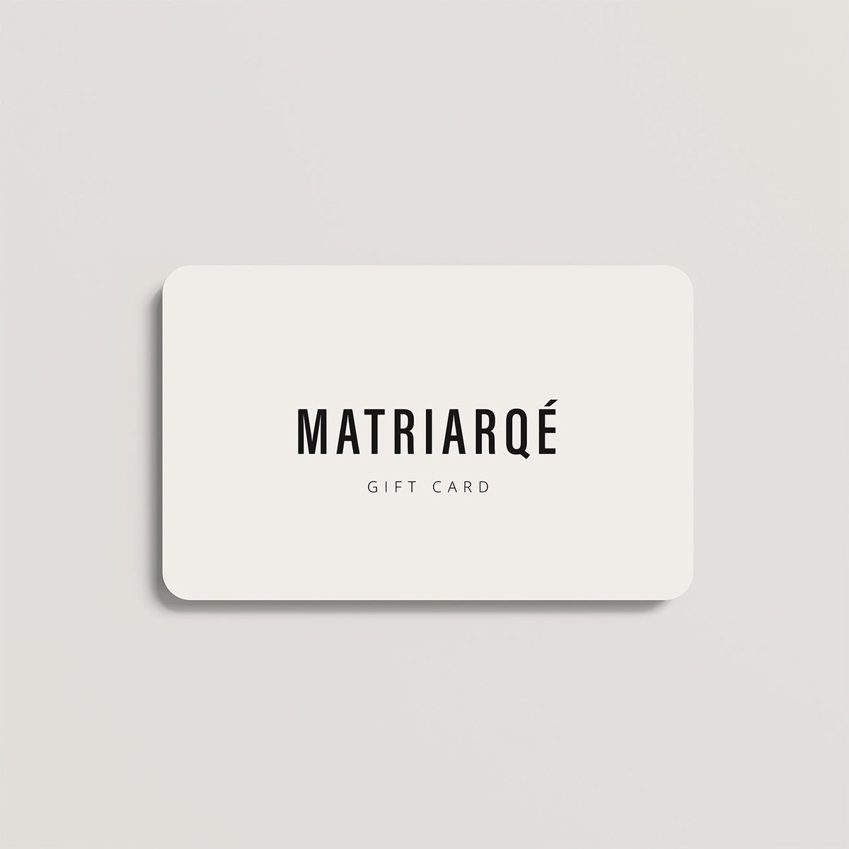 MATRIARQE Gift Voucher